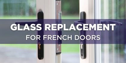 Can I Replace the Glass in My French Doors?
