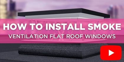 How To Install Smoke Ventilation Flat Roof Windows (Video)
