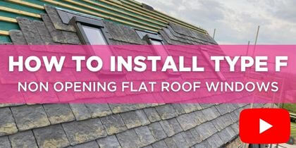 How To Install Type F Non Opening Flat Roof Windows (Video)