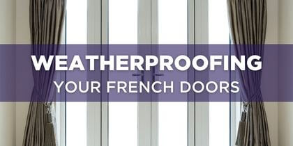 How to Weatherproof French Doors